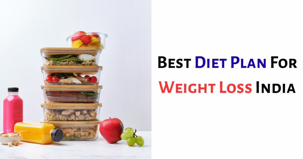 Best Diet Plan for Weight Loss India
