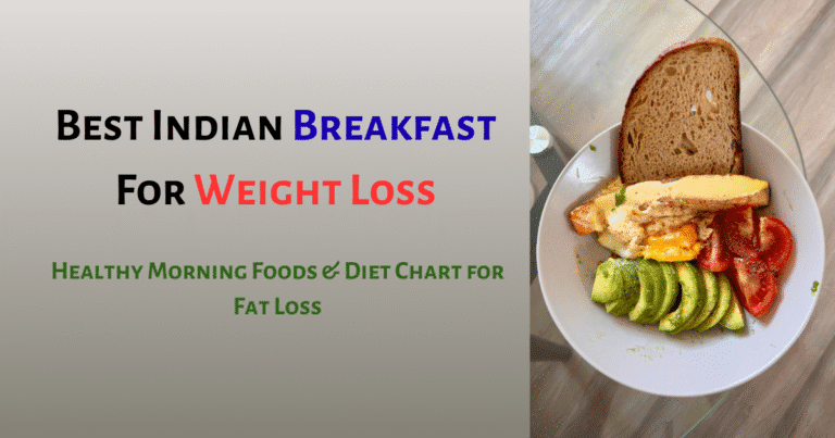 Best Indian Breakfast for Weight Loss