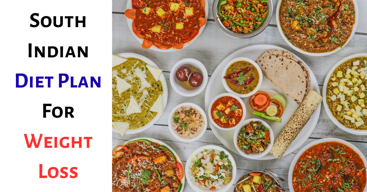 South Indian Diet Plan for Weight Loss