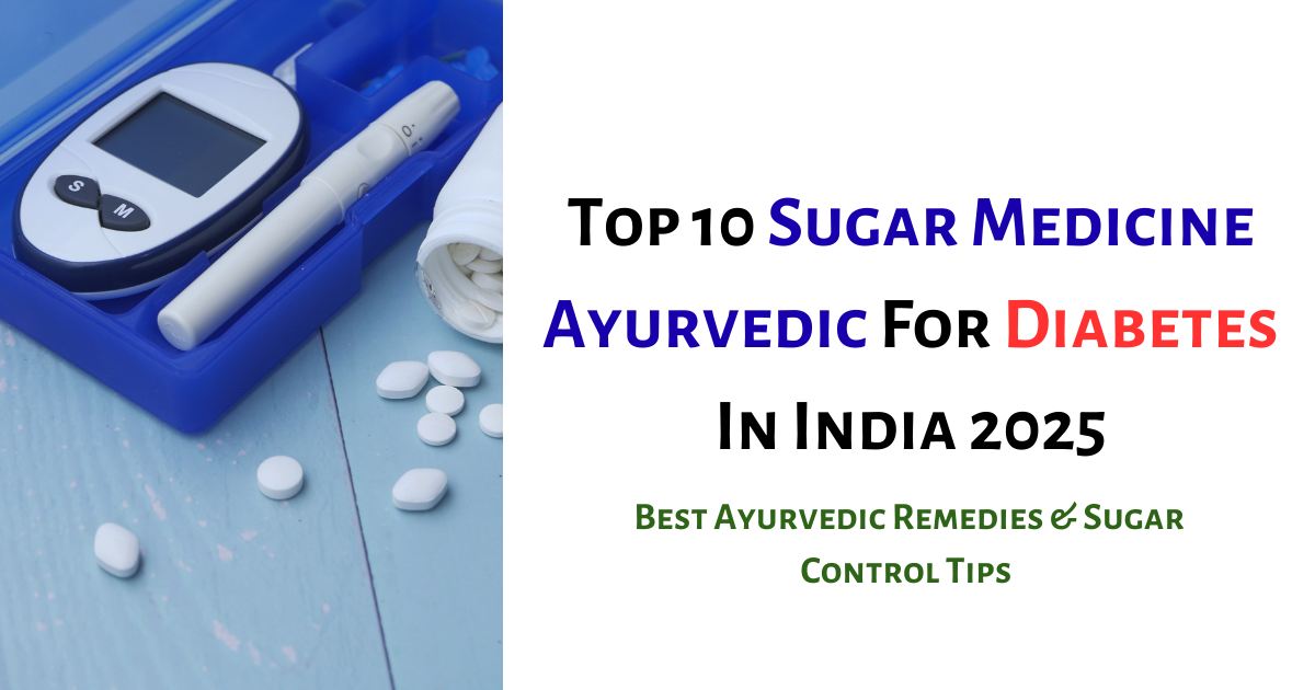 Sugar Medicine Ayurvedic