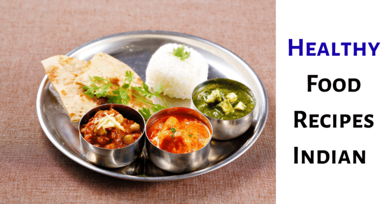 Healthy Food Recipes Indian