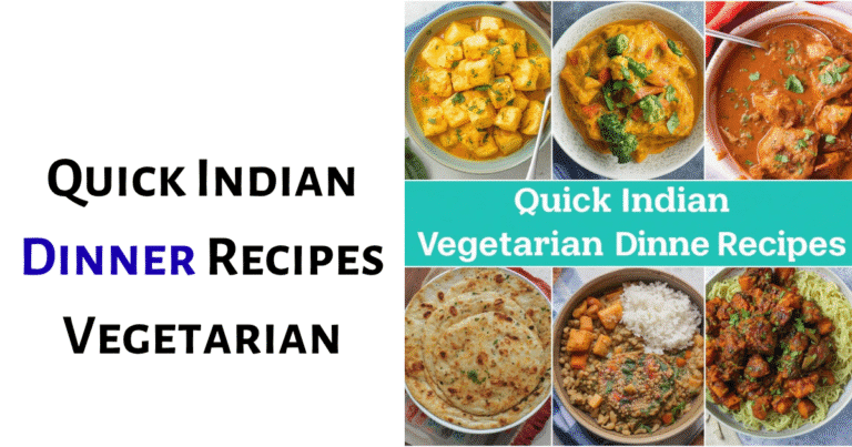 Quick Indian Dinner Recipes Vegetarian
