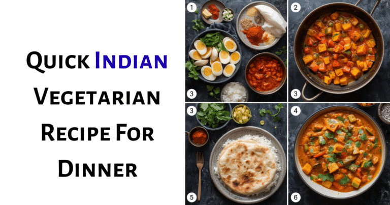 Quick Indian Vegetarian Recipe for Dinner